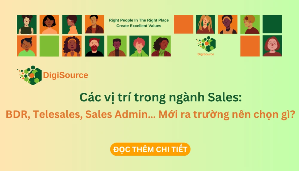 Các vị trí trong ngành Sales: BDR, Telesales, Sales Admin… Mới ra trường nên chọn gì?