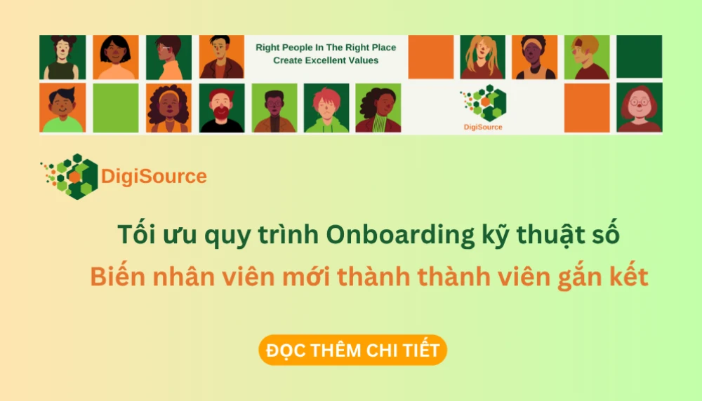 Tối ưu quy trình Onboarding kỹ thuật số: Biến nhân viên mới thành thành viên gắn kết