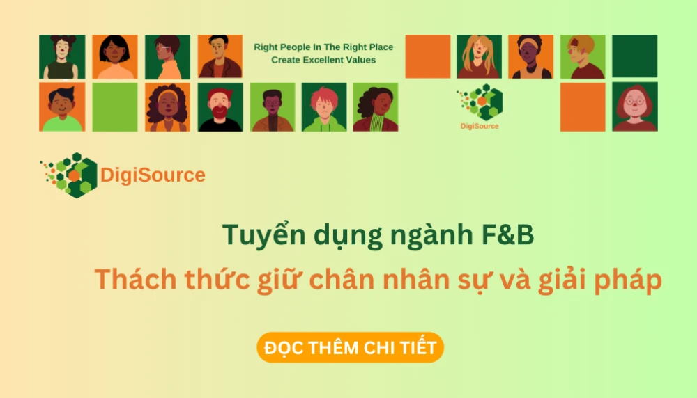 Tuyển dụng ngành F&B: Thách thức giữ chân nhân sự và giải pháp