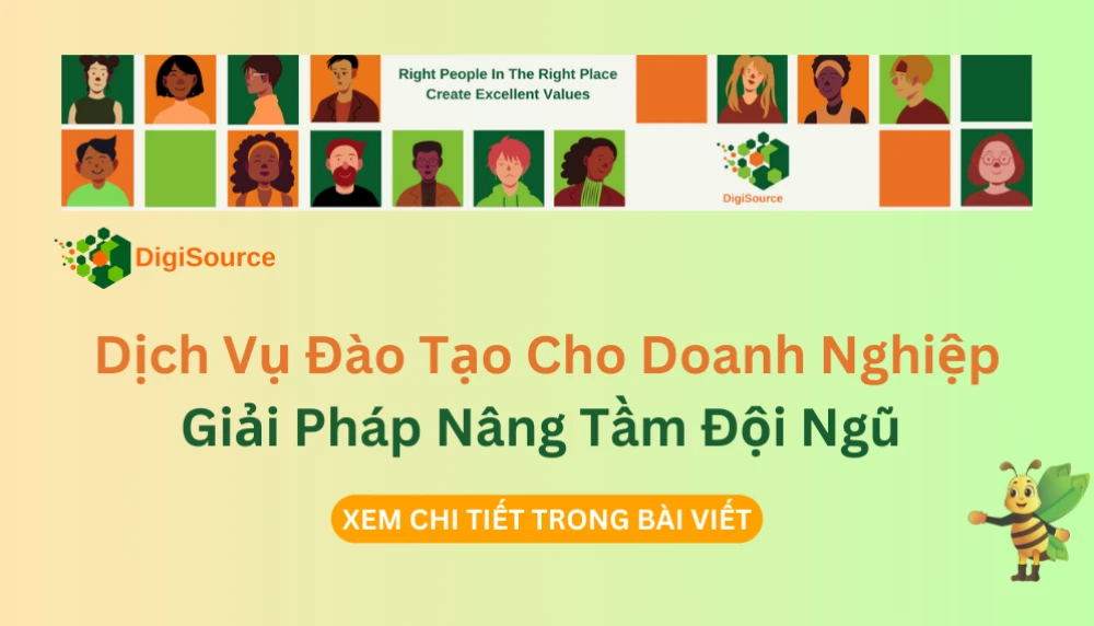 Dịch Vụ Đào Tạo Cho Doanh Nghiệp: Giải Pháp Nâng Tầm Đội Ngũ Cùng DigiSource