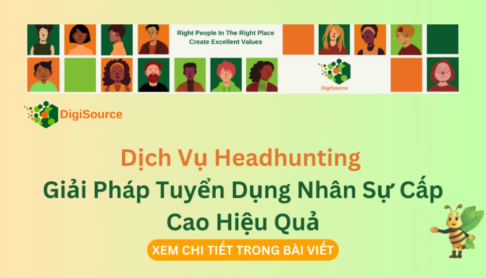 Dịch Vụ Headhunting Dành Cho Doanh Nghiệp: Giải Pháp Tuyển Dụng Nhân Sự Cấp Cao Hiệu Quả