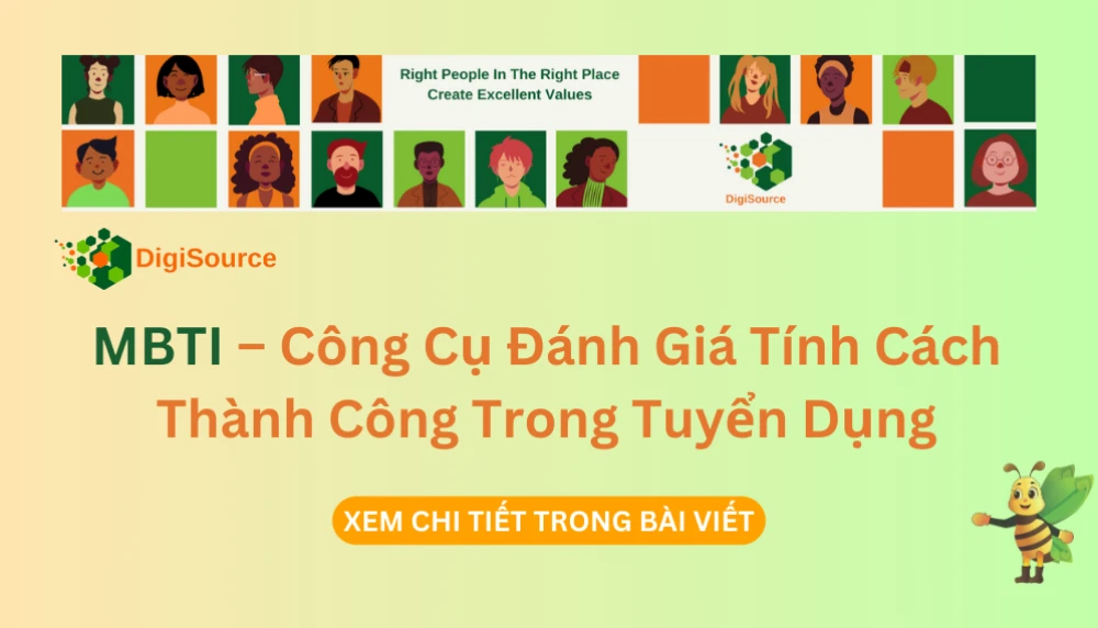 MBTI – Công Cụ Đánh Giá Tính Cách Để Thành Công Trong Tuyển Dụng