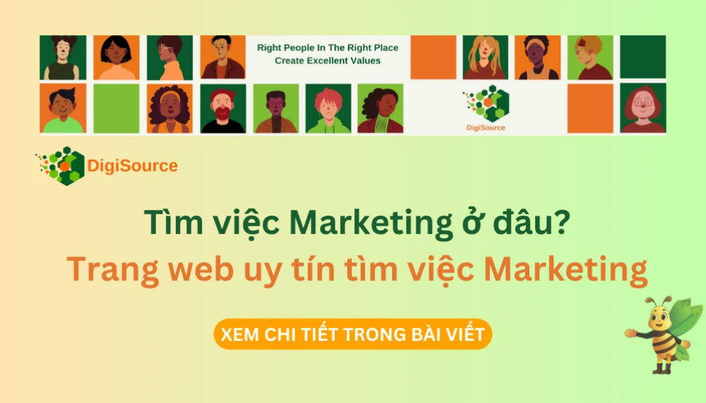 Tìm việc Marketing ở đâu? Trang web tìm việc Marketing uy tín DigiSource.vn
