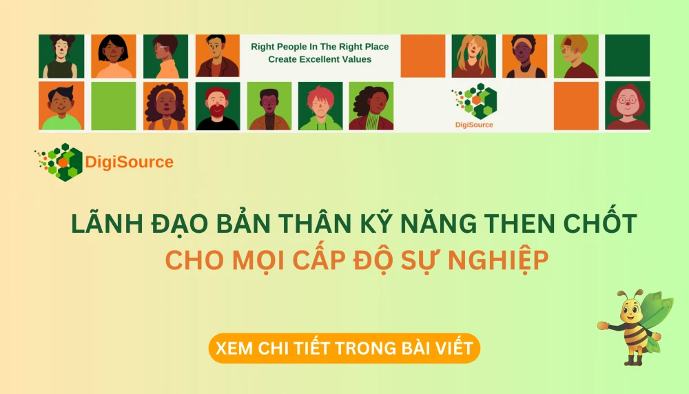 Lãnh đạo bản thân: Kỹ năng then chốt cho mọi cấp độ sự nghiệp