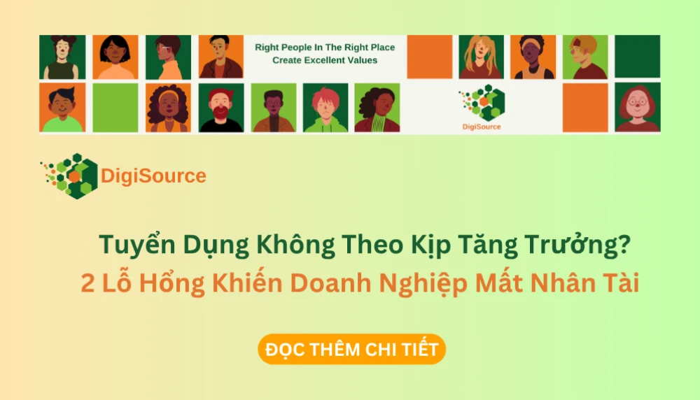 Tuyển Dụng Không Theo Kịp Tăng Trưởng: Hai Lỗ Hổng Khiến Doanh Nghiệp Liên Tục Bỏ Lỡ Cơ Hội Kinh Doanh