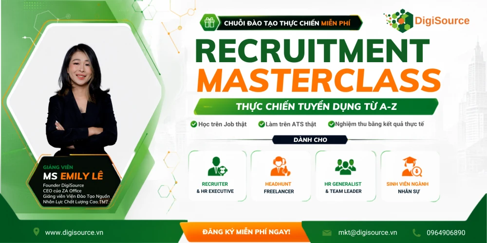 Recruitment Masterclass – Chương Trình Đào Tạo Thực Chiến Dành Cho Internal Recruiter & Headhunt Freelancer