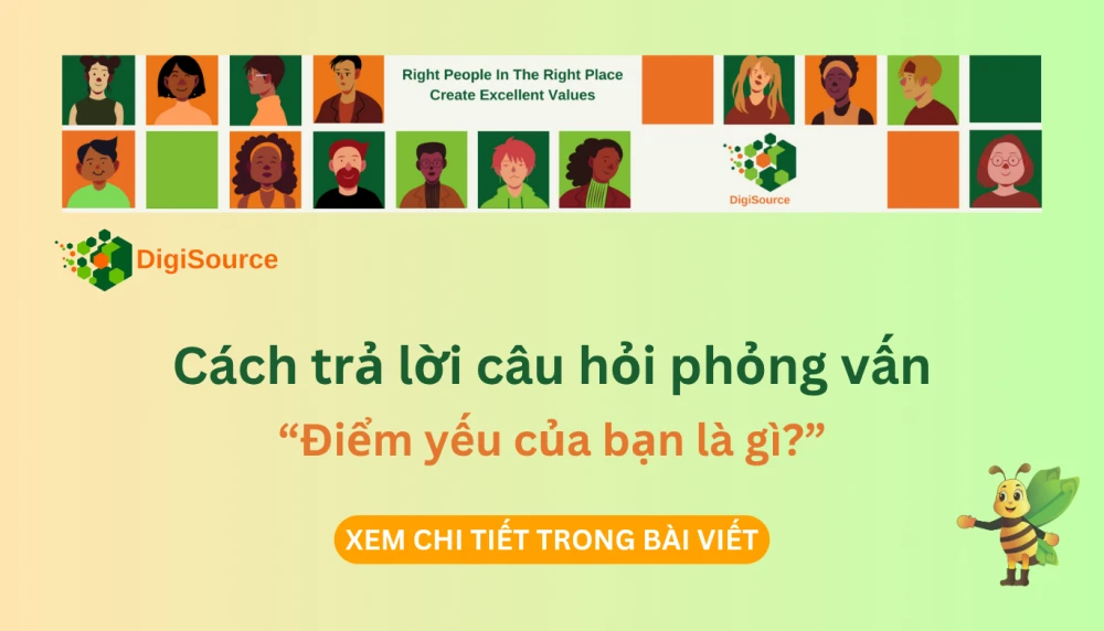 Cách trả lời câu hỏi phỏng vấn: “Điểm yếu của bạn là gì?” – Trung thực nhưng vẫn ghi điểm