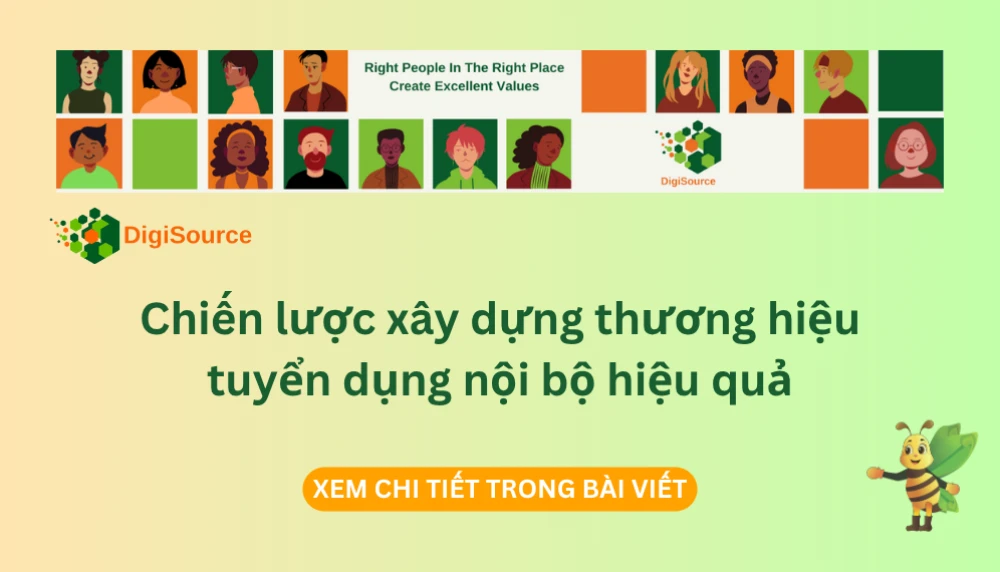 Chiến lược xây dựng thương hiệu tuyển dụng nội bộ hiệu quả