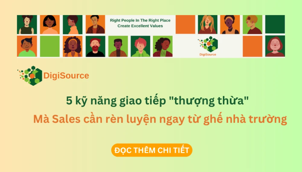 5 kỹ năng giao tiếp "thượng thừa" mà Sales cần rèn luyện ngay từ ghế nhà trường: