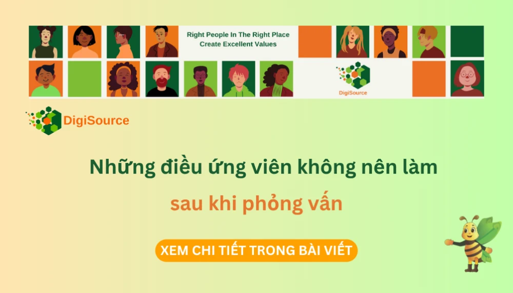 Những điều ứng viên không nên làm sau khi phỏng vấn