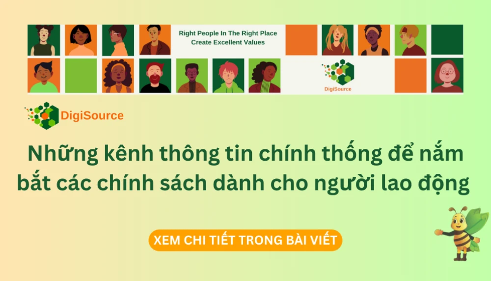 Những kênh thông tin để nắm bắt các chính sách dành cho người lao động của chính phủ