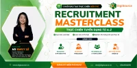 Recruitment Masterclass – Chương Trình Đào Tạo Thực Chiến Dành Cho Internal Recruiter & Headhunt Freelancer