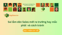 Sai lầm dân sales mới ra trường hay mắc phải  và cách tránh