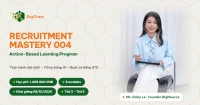 Khóa học RECRUITMENT MASTERY 004: Thực hành Job thật – Tối ưu bằng AI – Quản trị bằng ATS