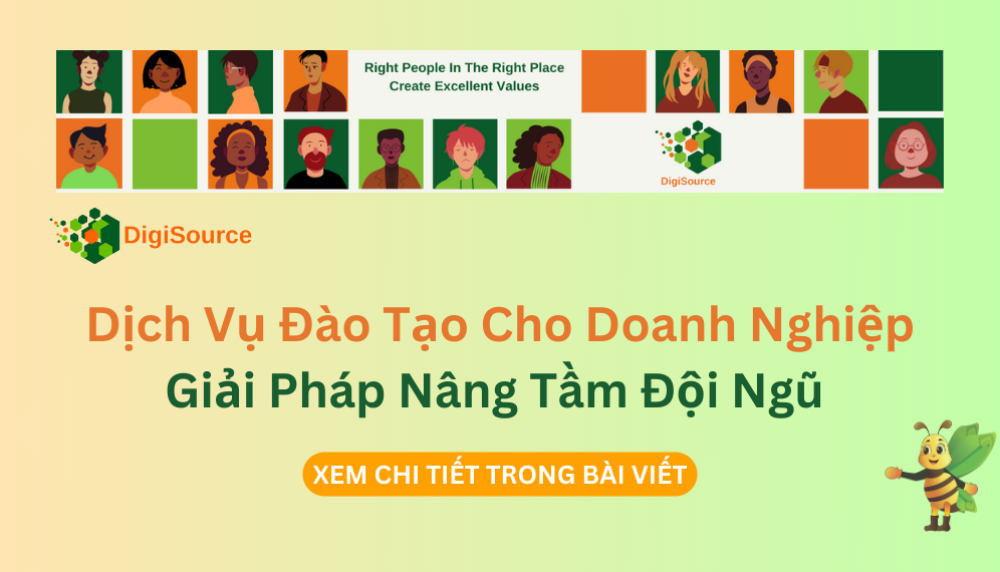 Dịch Vụ Đào Tạo Cho Doanh Nghiệp: Giải Pháp Nâng Tầm Đội Ngũ Cùng DigiSource
