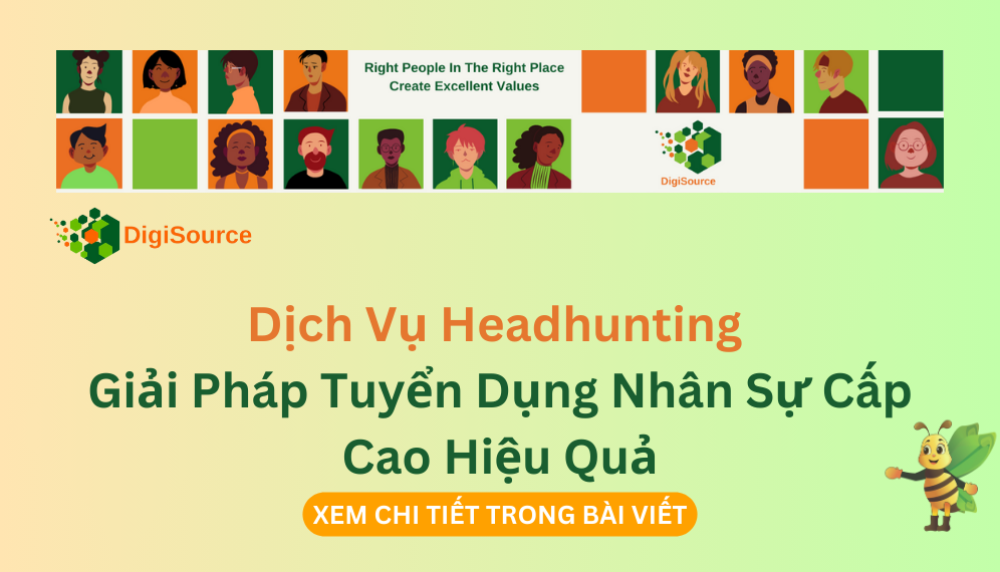 Dịch Vụ Headhunting Dành Cho Doanh Nghiệp: Giải Pháp Tuyển Dụng Nhân Sự Cấp Cao Hiệu Quả