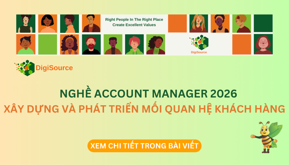 Nghề Account Manager 2026: Xây dựng và phát triển mối quan hệ khách hàng