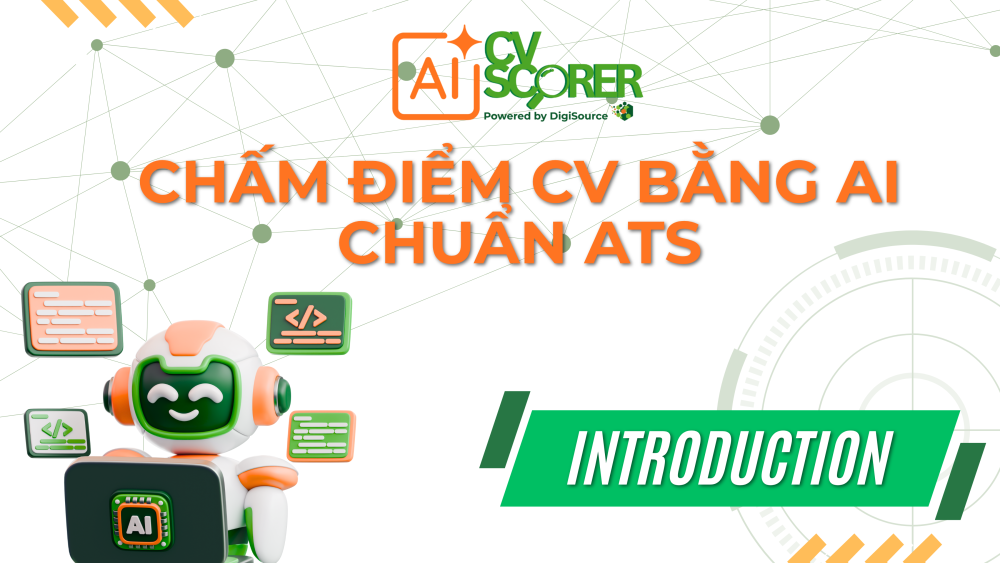 CV AI Scorer - Chấm điểm CV bằng AI chuẩn ATS, phát triển bởi DigiSource 