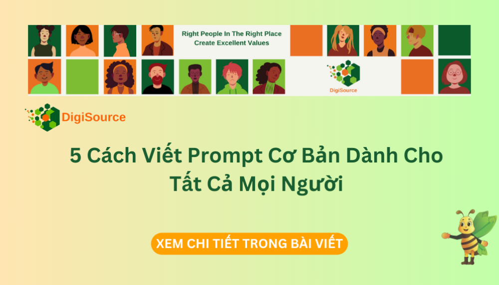 5 Cách Viết Prompt Cơ Bản Dành Cho Tất Cả Mọi Người