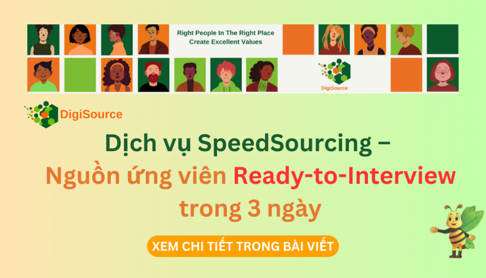 Dịch vụ SpeedSourcing – Nguồn ứng viên Ready-to-Interview trong 3 ngày
