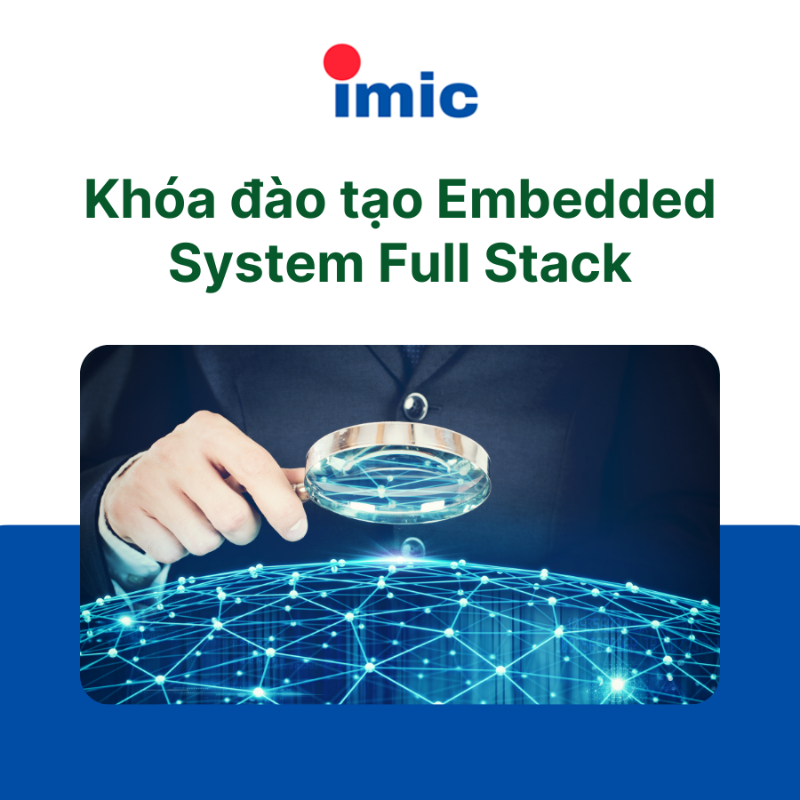 Khóa đào tạo Embedded System Full Stack