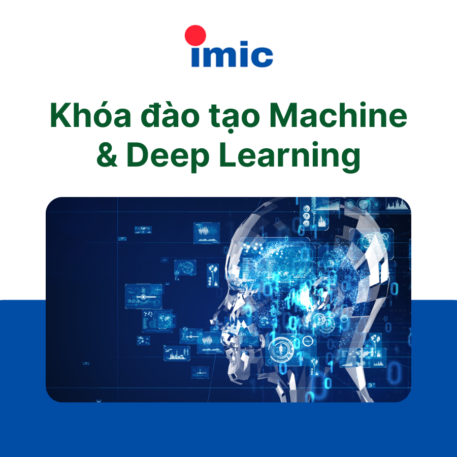 Khóa đào tạo Machine & Deep Learning