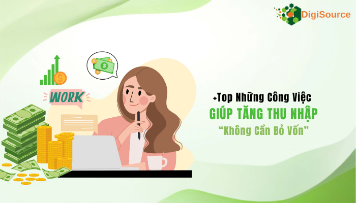 +Top những công việc giúp tăng thu nhập | DigiSource